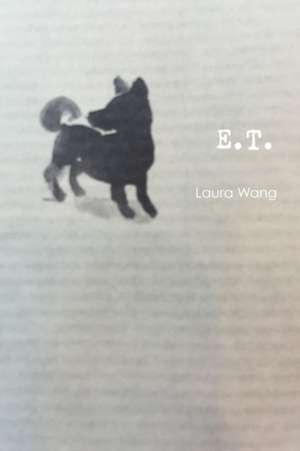 E.T. de Laura Wang