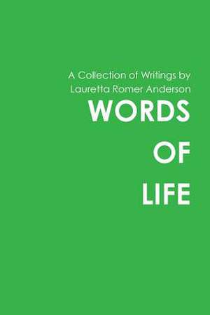 Words of Life de Anderson, Lauretta Romer