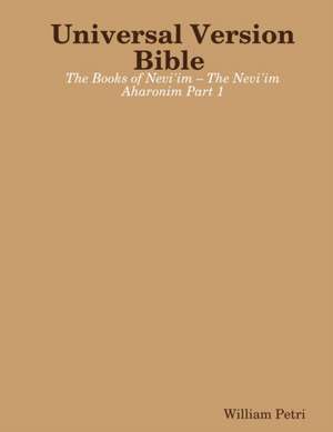 Universal Version Bible de William Petri