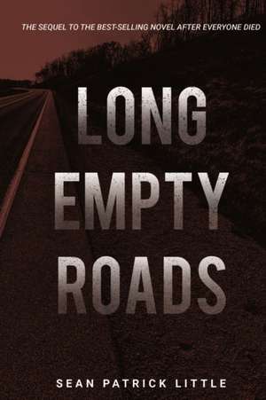 Long Empty Roads de Sean Little