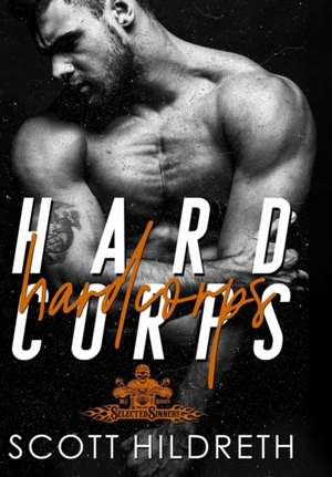 Hard Corps de Scott Hildreth