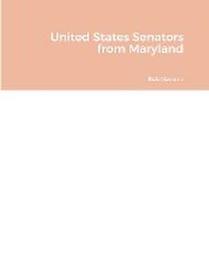 United States Senators from Maryland de Bob Navarro