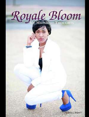 Royale Bloom de Briars, Victoria