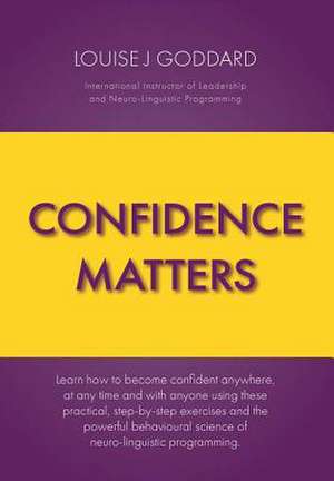 Confidence Matters de Goddard, Louise J.