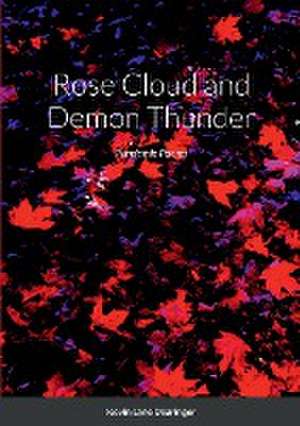 Rose Cloud and Demon Thunder de Kevin Lane Dearinger