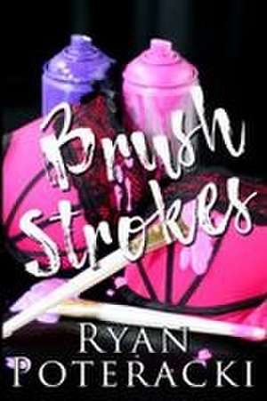 Brush Strokes de Ryan Poteracki