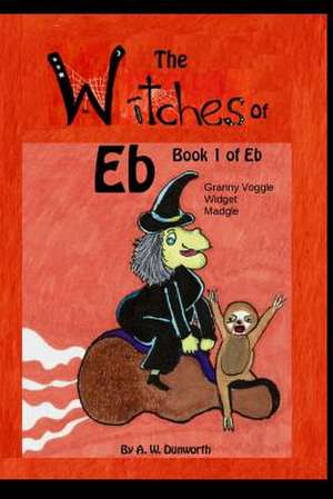 The Witches of Eb Book 1 de Angel Dunworth