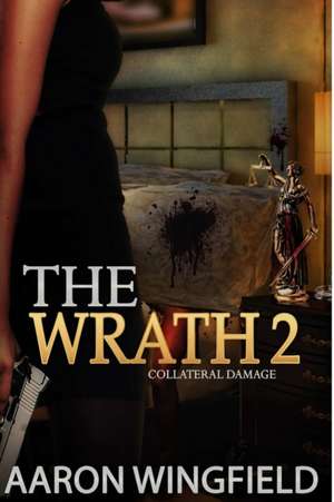 The Wrath of Tanya Bell 2 Collateral Damage de Aaron Wingfield