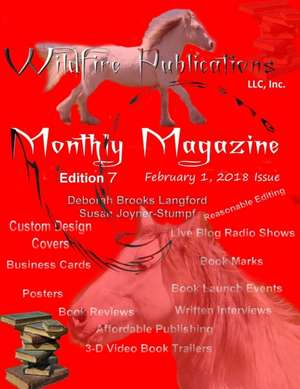 WILDFIRE PUBLICATIONS MAGAZINE FEBRUARY 1, 2018 ISSUE, EDITION 7 de Susan Joyner-Stumpf