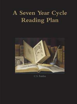 A Seven Year Cycle Reading Plan de C. S. Fairfax