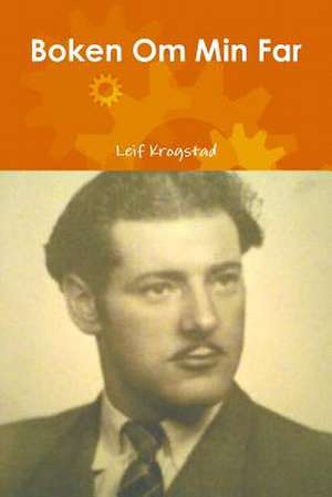 Boken Om Min Far de Leif Krogstad