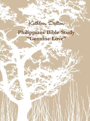 Philippians Bible Study de Kathleen Dalton