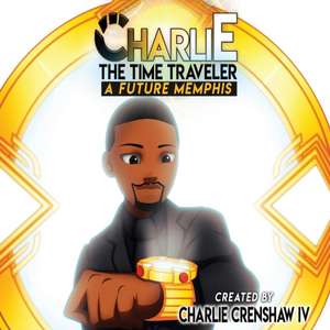 Charlie The Time Traveler de Charlie Crenshaw IV