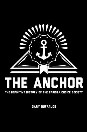 The Anchor de Gary Buffaloe