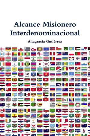 Alcance Misionero Interdenominacional de Altagracia Gutiérrez