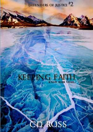Keeping Faith de C D Ross