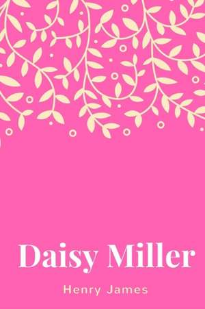 Daisy Miller de Henry James