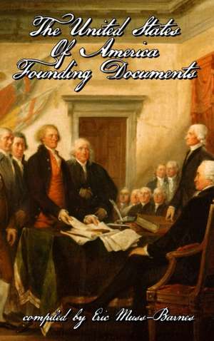 The United States of America Founding Documents de Eric Muss-Barnes