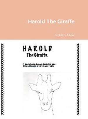 Harold The Giraffe de Jennifer Martha Hanks