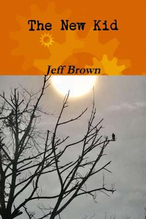 The New Kid de Jeff Brown