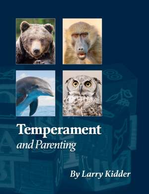 Temperament and Parenting de Lawrence Kidder