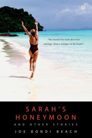 Sarah's Honeymoon and Other Stories de Joe Bondi Beach