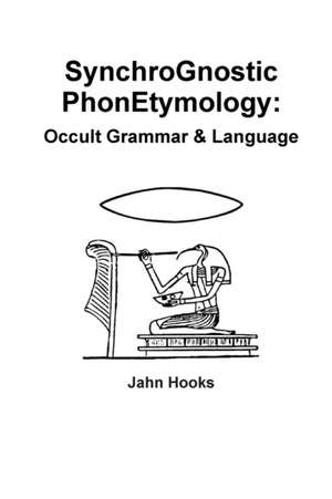 Synchrognostic Phonetymology de Jahn Hooks