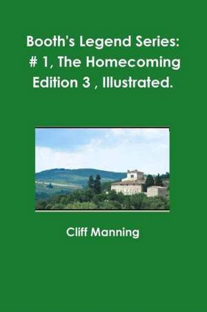 The Homecoming Edition 3 , Illustrated. de Cliff Manning