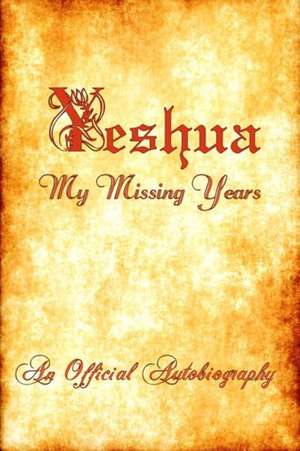 Yeshua ~ My Missing Years ~ An Official Autobiography de Watkins & Son Gary & Marco*