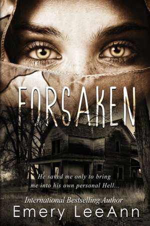 Forsaken de Emery Leeann