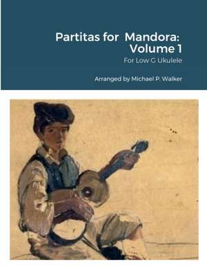 Partitas for Mandora de Michael Walker