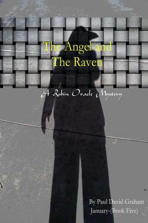 The Angel and The Raven de Paul David Graham