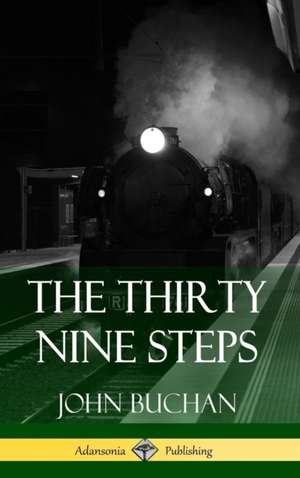 The Thirty Nine Steps (Hardcover) de John Buchan