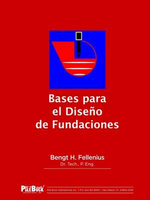 Bases para el Diseño de Fundaciones de Bengt H. Fellenius