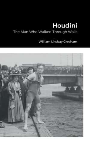 Houdini de William Lindsay Gresham