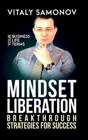 Mindset Liberation de Vitaly Samonov