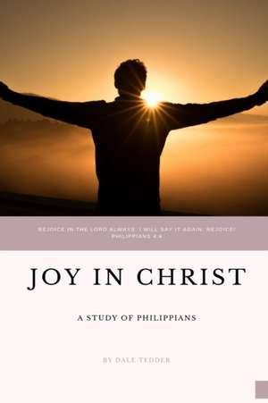 Joy In Christ de Dale Tedder