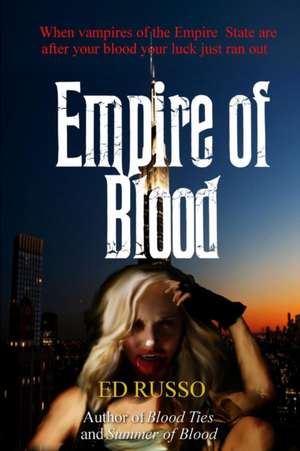 Empire of Blood de Ed Russo