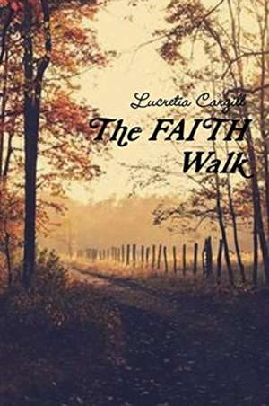 The FAITH Walk de Lucretia Shaw