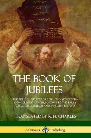 The Book of Jubilees de R. H. Charles