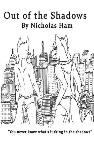 Out of the Shadows de Nicholas Ham