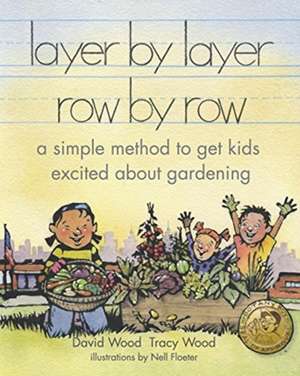 layer by layer row by row de Tracy Wood