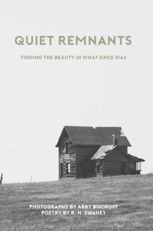 Quiet Remnants de R. H. Swaney