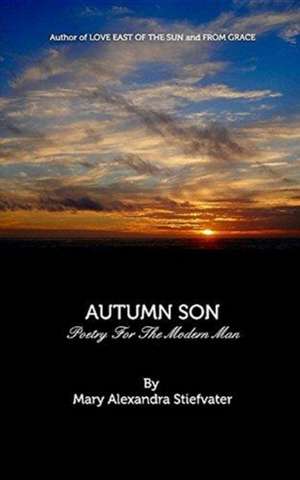 Autumn Son de Mary Alexandra Stiefvater