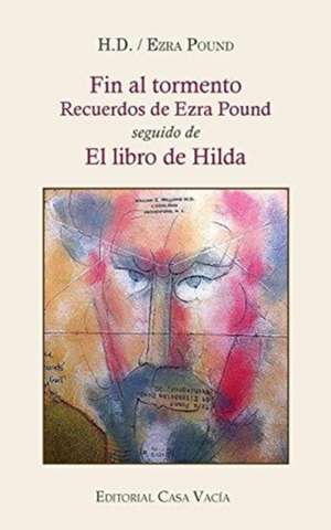 Fin al tormento / El libro de Hilda de H. D.