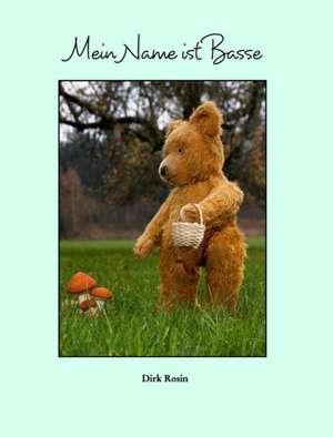 Ich Bin Basse de Dirk Rosin