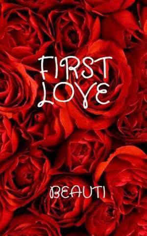 First Love de Beauti