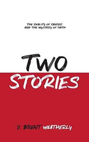 Two Stories de D. Brent Weatherly