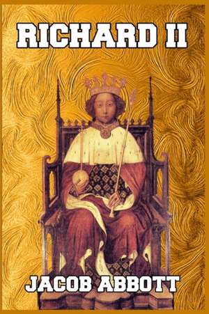 Richard II de Jacob Abbott