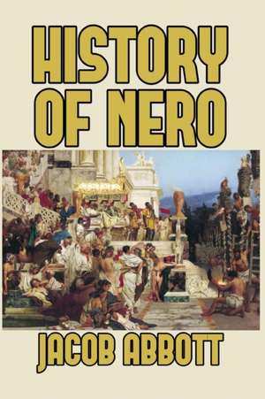 Abbott, J: History of Nero